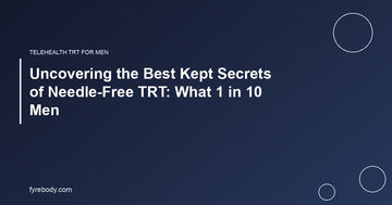 Uncovering the Best Kept Secrets of Needle-Free TRT: What 1 in 10 Men