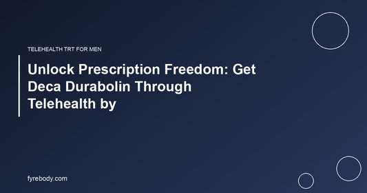 Unlock Prescription Freedom: Get Deca Durabolin Through Telehealth by