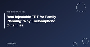 Beat Injectable TRT for Family Planning: Why Enclomiphene Outshines