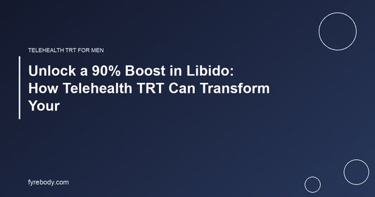 Unlock a 90% Boost in Libido: How Telehealth TRT Can Transform Your