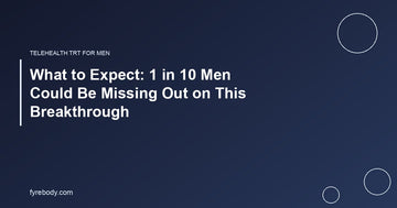 What to Expect: 1 in 10 Men Could Be Missing Out on This Breakthrough