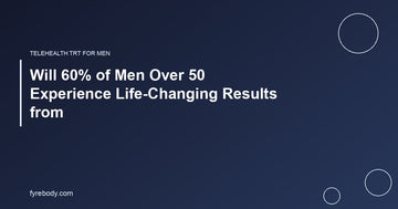 Will 60% of Men Over 50 Experience Life-Changing Results from